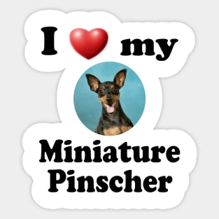 I Love My Miniature Pinscher Sticker